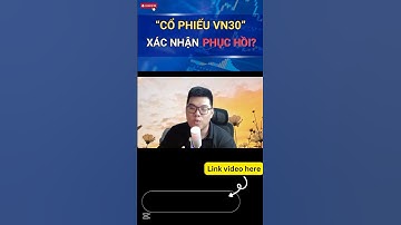 Cổ phiếu trụ VN30 hồi phục, thị trường hồi tới đâu?
