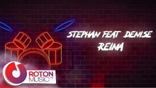 Stephan feat. Denise - Reina | Official Lyric Video Resimi