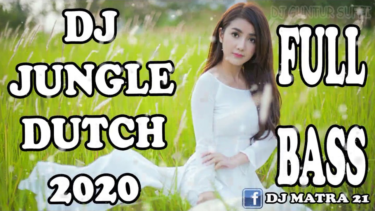 DJ JUNGLE DUTCH TERBARU 2020 [ HARD MIX FULL BASS ] - YouTube