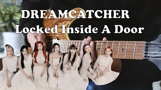 Locked Inside A Door - Dreamcatcher 드림캐쳐
