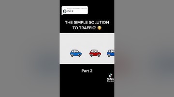 the simple solution to traffic part 2