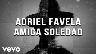 Watch Adriel Favela Amiga Soledad video