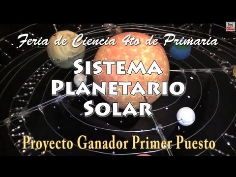 Sistema Planetario Solar -- Proyecto para feria de ciencias ganador