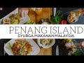 BEST FOOD IN PENANG ISLAND 100% RECOMENDED/ JOM BERCUTI DI PULAU PINANG DAN FOOD HUNTING