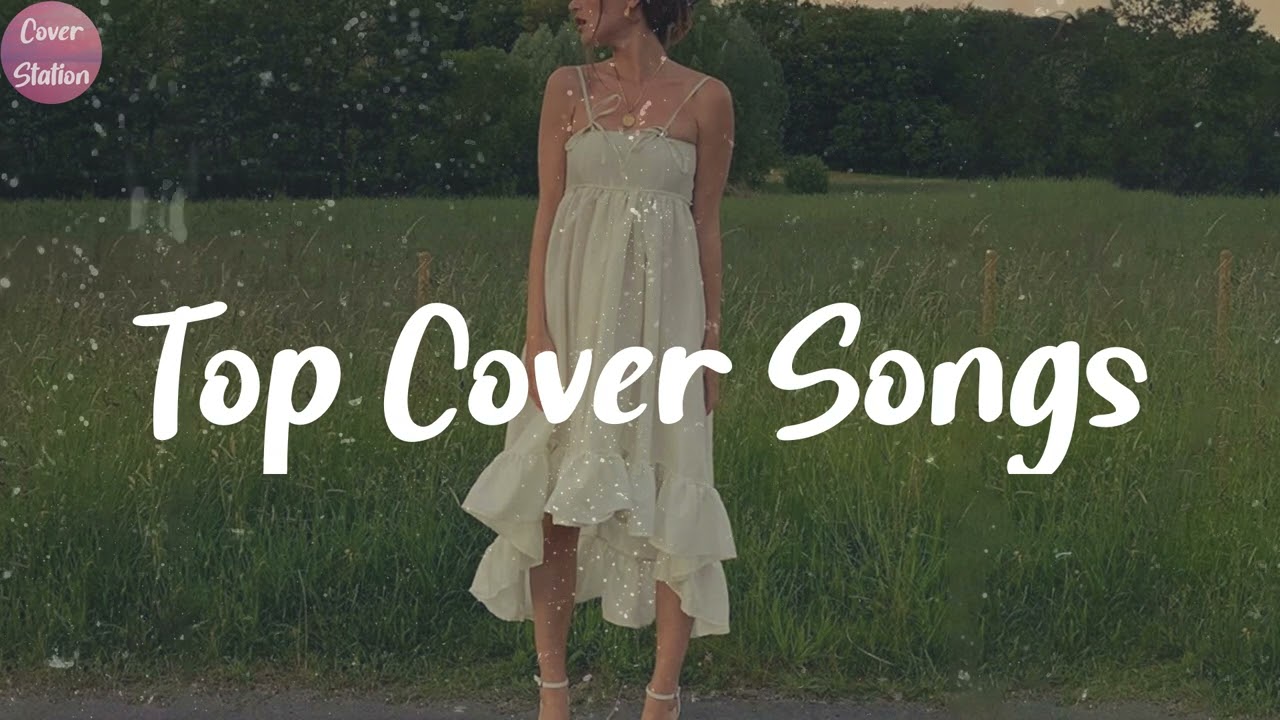 Best English Acoustic Cover Top Cover Songs Mixtape 2021 YouTube