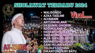 SHOLAWAT ||WALI SONGO ||AZ ZAHIR ALBUM TERBARU 2024 FULL KOPLO FULL BASS MAKK GLEERRR