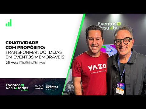 Criatividade com propósito: transformando ideias em eventos memoráveis | Ep01 | Fórum Eventos 2025 - video from Yazo