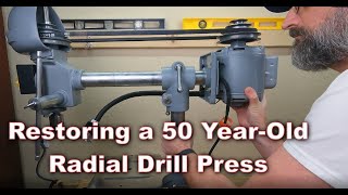 Restoration Series: Rockwell Radial Drill Press