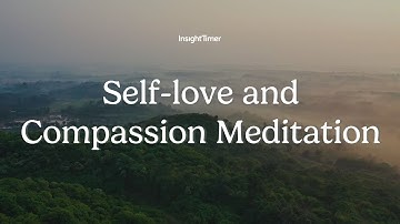 Guided Meditation | Tending Ourselves With Love and Compassion | Insight Timer