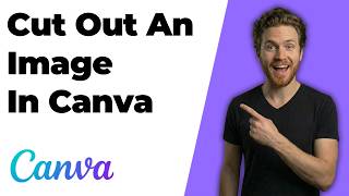 How To Cut Out An Image In Canva (2026 Easy Guide)