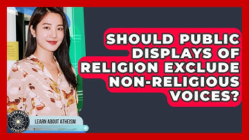 Should Public Displays Of Religion Exclude Non-religious Voices? - Learn About Atheism