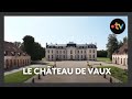 Ref:7eKkqo96xDg Feuilleton 4 /4 : le chteau de vaux