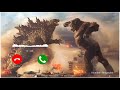 Godzilla vs Kong - Here We Go - Ringtone || ( Download Link 👇 )