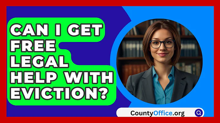 Can I Get Free Legal Help With Eviction? - CountyOffice.org