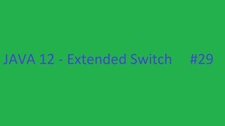 Java 12 Switch Expression