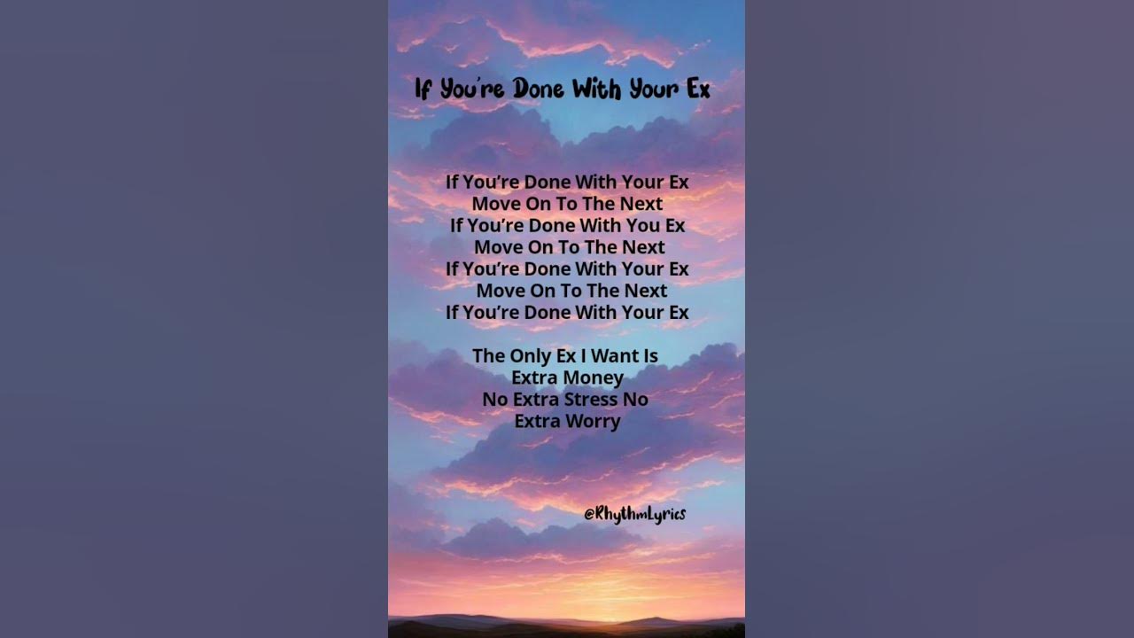 If you done with your ex lyrics trending song lyrics shorts youtube