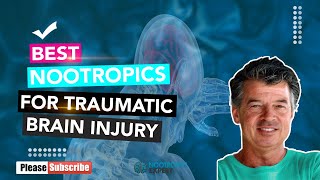 Best Nootropics for Traumatic Brain Injury