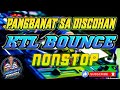 NONSTOP KTL BOUNCE PANGBANAT SA DISCOHAN LAYAT THE BEST REMIX DJ DANIEL