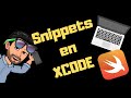 Cómo crear SNIPPETS de código en XCODE | Xcode en ESPAÑOL