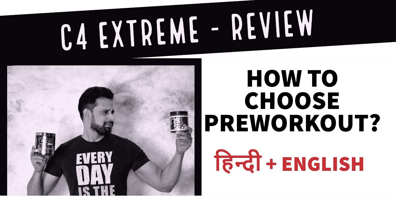 Preworkout- How to choose yours? C4 Extreme Review| Hindi