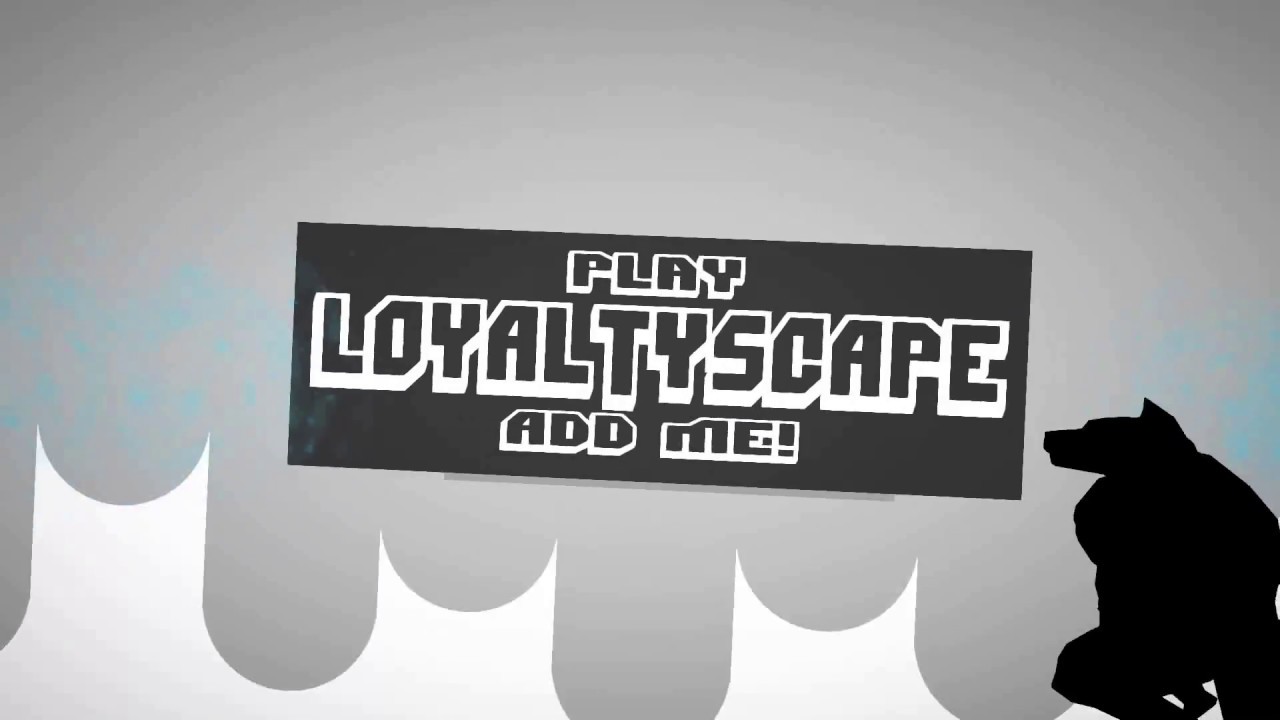 Loyaltyscape RSPS 317!