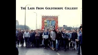 The Lads From Goldthorpe Colliery