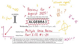 June 2025 Algebra (I) 1 Regents Review | FULL MULTIPLE CHOICE REVIEW (Part I, #1-24)