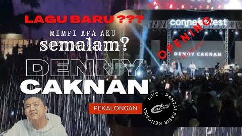 MERINDING OPENING DENNY CAKNAN ( MIMPI APA AKU SEMALAM ) AUDIO JERNIH | HD