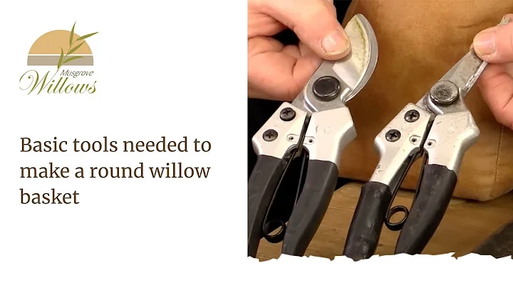 The tools needed to weave a willow basket