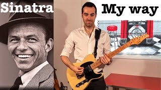 Video thumbnail of "My way - Frank Sinatra guitar cover"