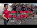 BIG BOY DANCE CHALLENGE PART4  | TACLOBAN CITY  |