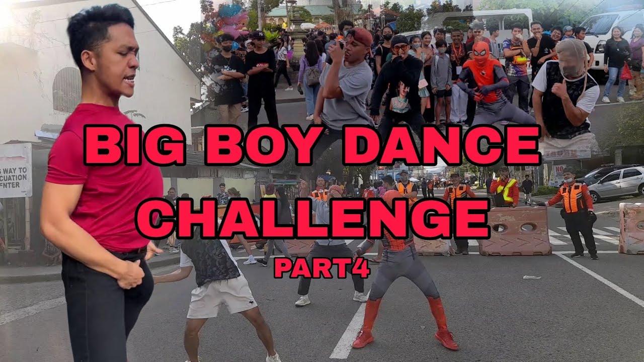 BIG BOY DANCE CHALLENGE PART4 TACLOBAN CITY YouTube