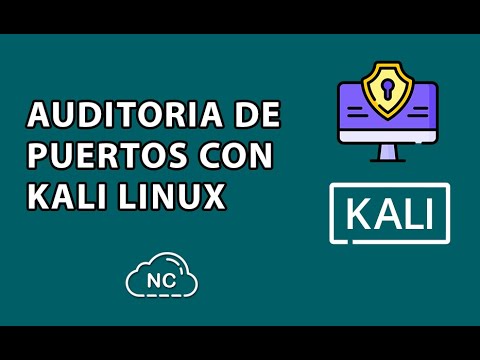 COMO HACER AUDITORIA DE PUERTOS CON KALI LINUX
