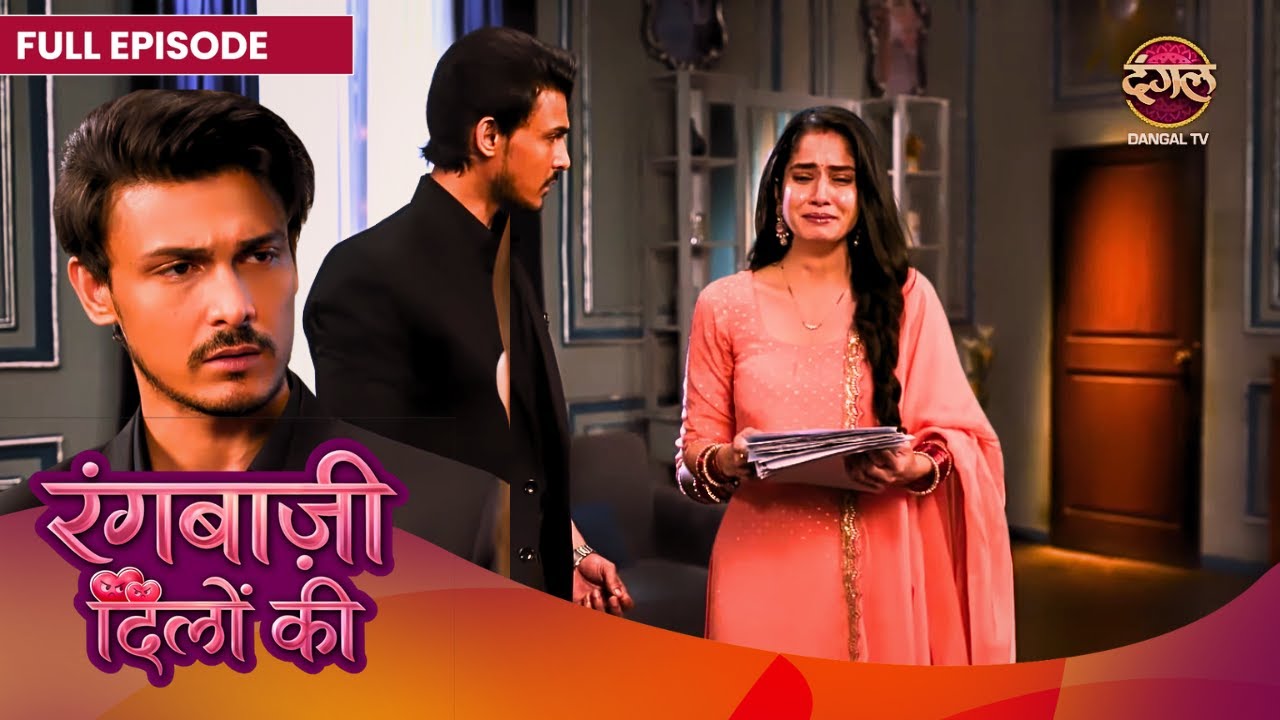 Ranbir के वजह से रो रही है Shivangi? | Rangbaazi Dilon Ki | Full Episode | 