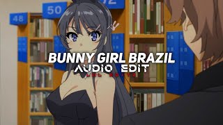 Bunny girl brazil - djzrx [edit audio]