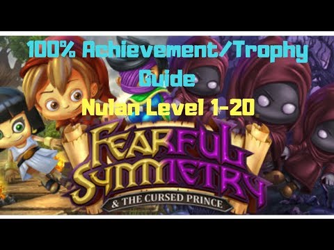 Fearful Symmetry and the Cursed Prince -  Nulan Level 1 - 20 - 100% Achievement/Trophy Guide