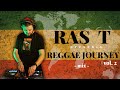 Reggae journey vol 2  2023  mixed by ras t