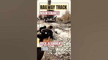 Railway Track Maintenance Technology Using Rock Alignment Tools