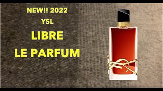 NEW 2022 Fragrance Release!! YSL Libre Le Parfum vs Libre Intense!