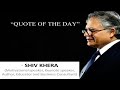 Quote of the day || Shiv Khera Sir || Inspirational quote