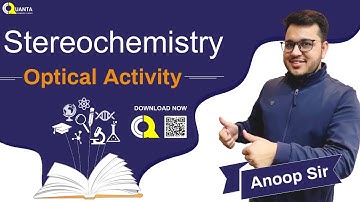 Stereochemistry | Optical Activity | CSIR NET | IIT GATE | SET | BARC | Quanta Chemistry Classes