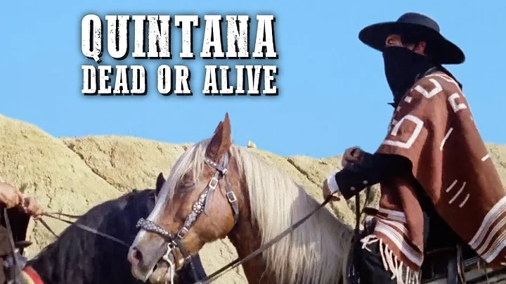 Quintana: Dead or Alive | COWBOY CULT MOVIE | Spaghetti Western | Wild West | Full Western Movie