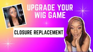 Hair Tutorial: Replace Your old Closure & Preserve your wigs Life