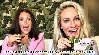 Ask Amberleigh Podcast Episode 3: Vulnerability+Authenticity with Sheena Mannina