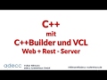 CodeRage Deutschland 2019 - Session 05 - C++Builder , Web / ReST Server