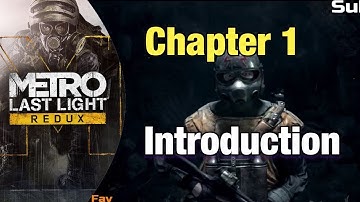 Metro Last Light - Redux Chapter 1 + Introduction Walkthrough Gameplay [No Commentary]