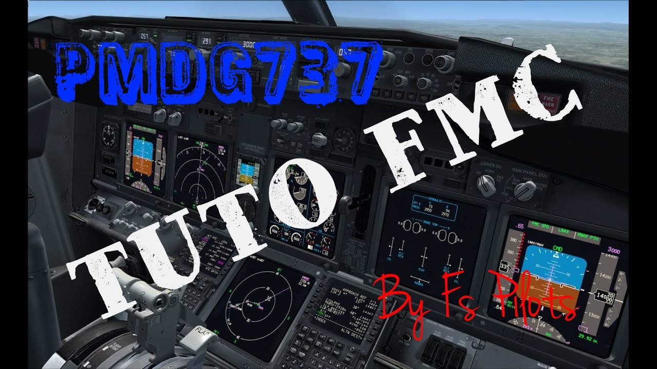 [FSX] Tuto FMC PMDG 737 NGX - YouTube