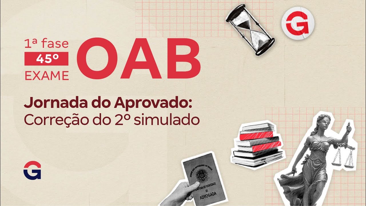 1ª fase do 45º Exame OAB: Correção do 2º Simulado