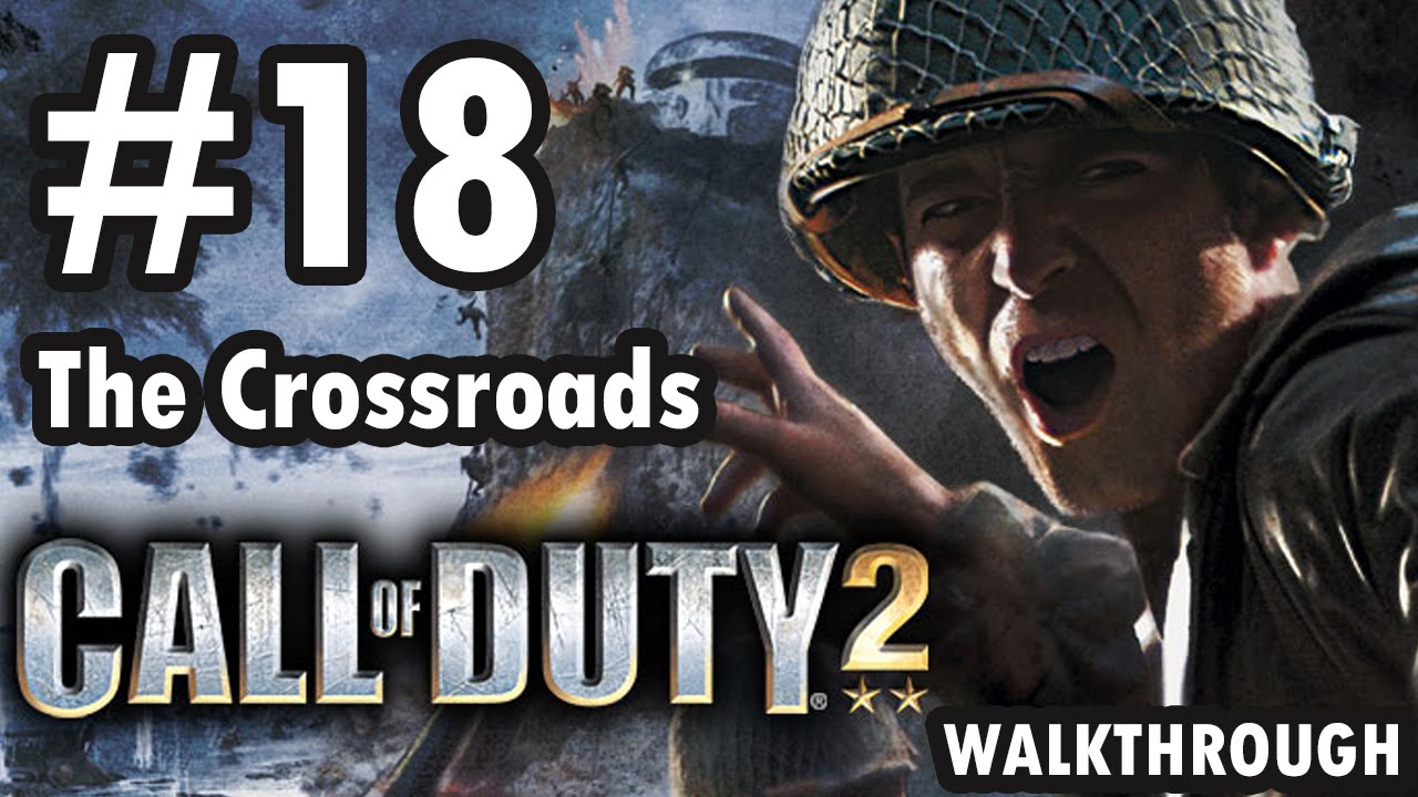 Call of Duty 2 - Mission 18 - British Campaign - The Crossroads (Walkthrough)