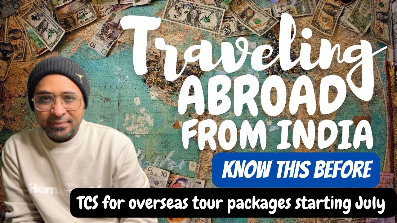 INDIA TOURISM NEWS TCS HAS BEEN RAISED TO 20 ON FOREIGN TOUR india-tourism-news-tcs-has-been-raised-to-20-on-foreign-tour
